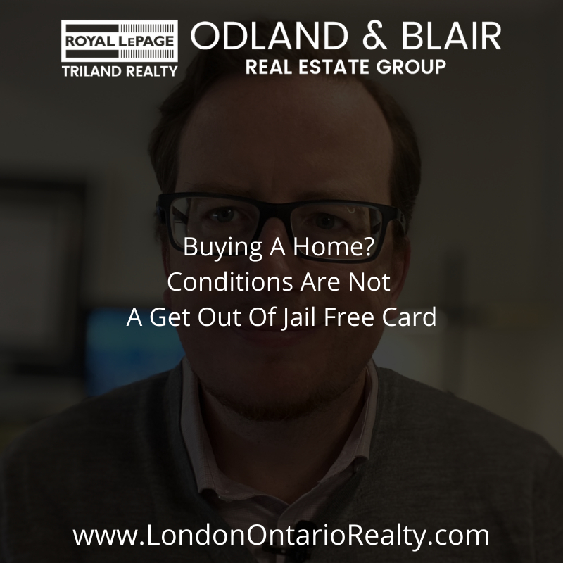 Buying A Home With Conditions Odland And Blair Royal Lepage Triland