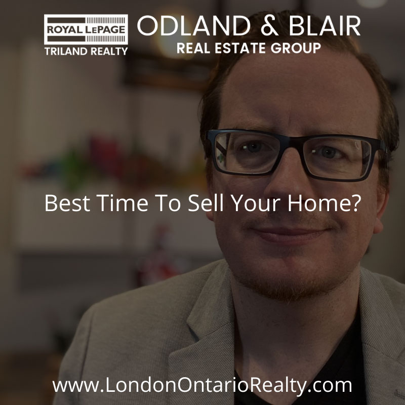 Best Time To Sell Your Home Odland And Blair Royal Lepage Triland