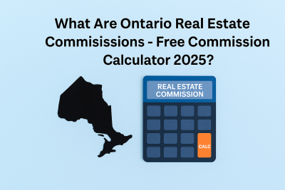 What Are Ontario Real Estate Commissions? Free Commission Calculator 2025